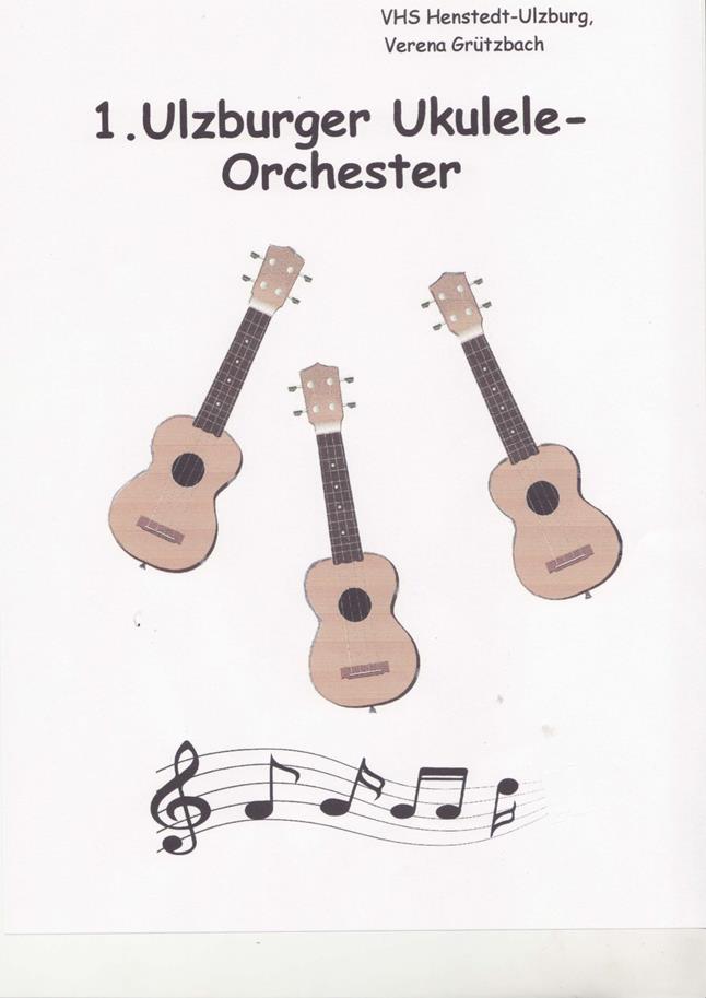 1. Ulzburger Ukulele-Orchester (präsentiert von der VHS)